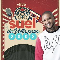 Cover of Live Suel - De volta para 2002 (Ao Vivo)
