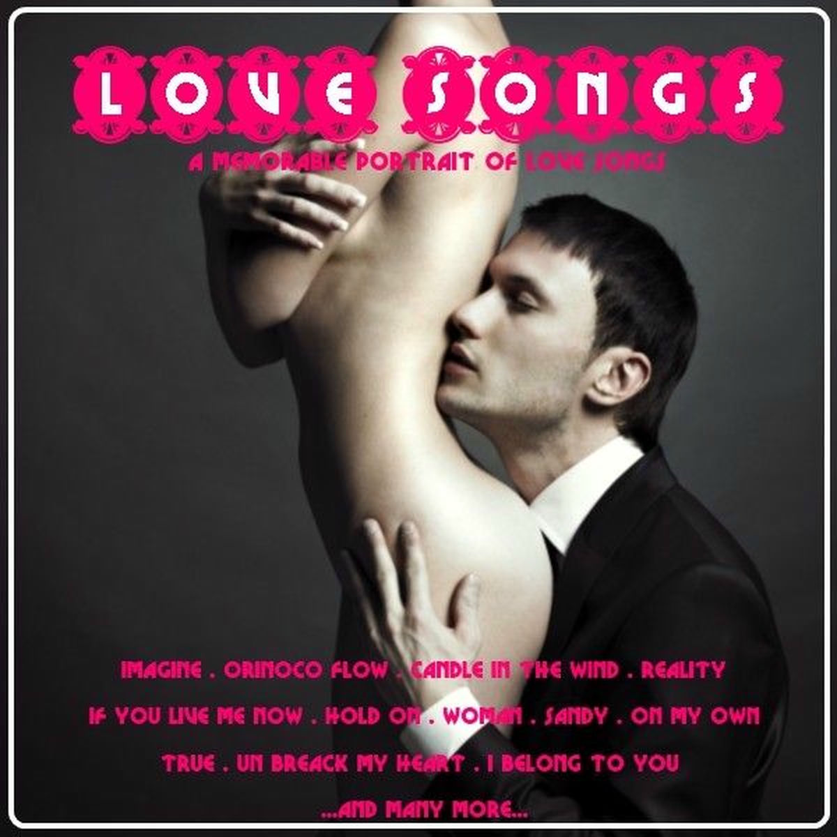 Album cover of Love Songs (A Memorable Portrait of Love Songs)