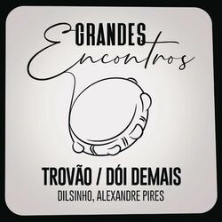 Cover of Trovão / Dói Demais