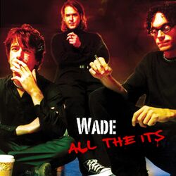 Cover of Wade - All the Its