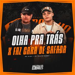 Cover of Olha Pra Trás X Faz Cara De Safada