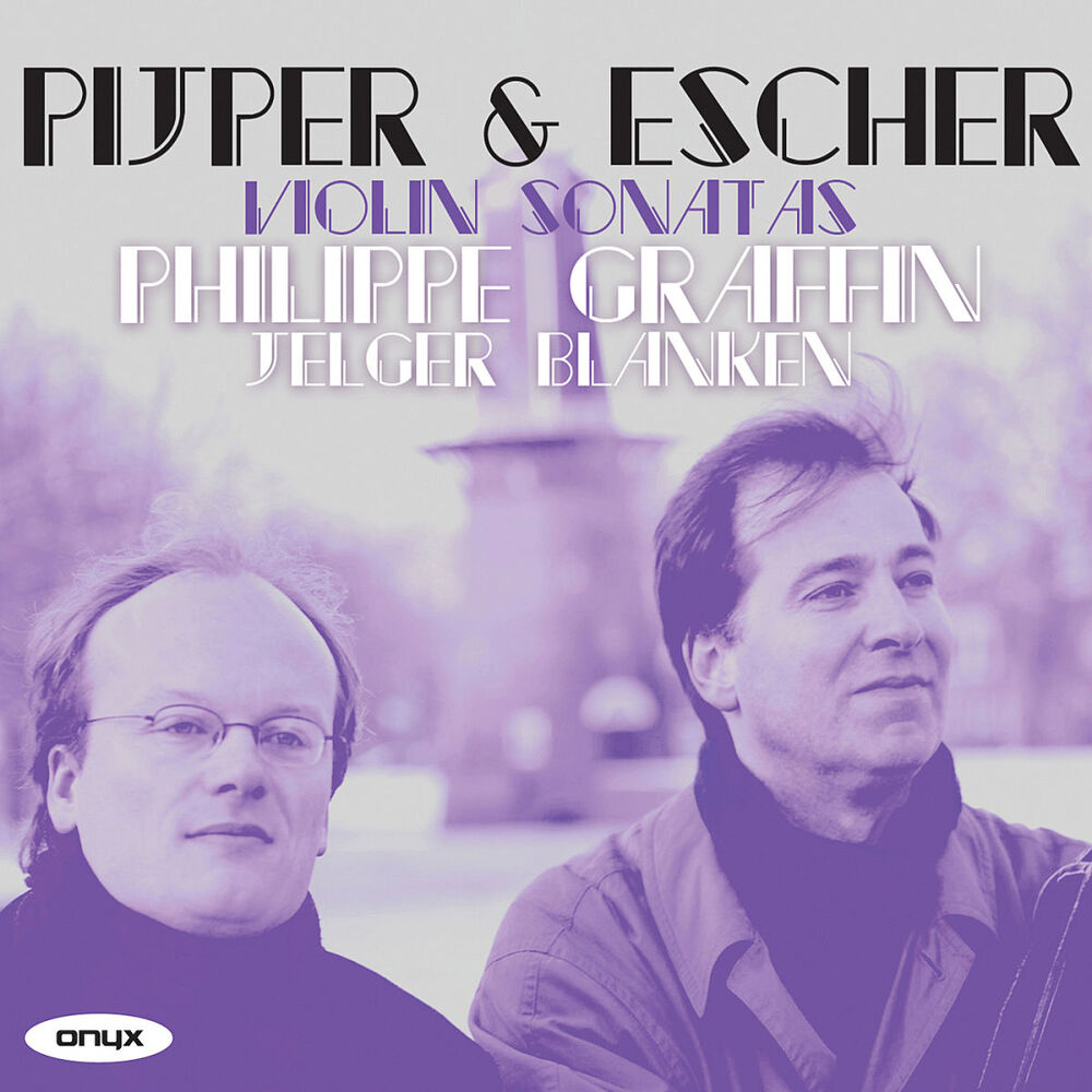 Picture of Pijper & Escher: Violin Sonatas etc.