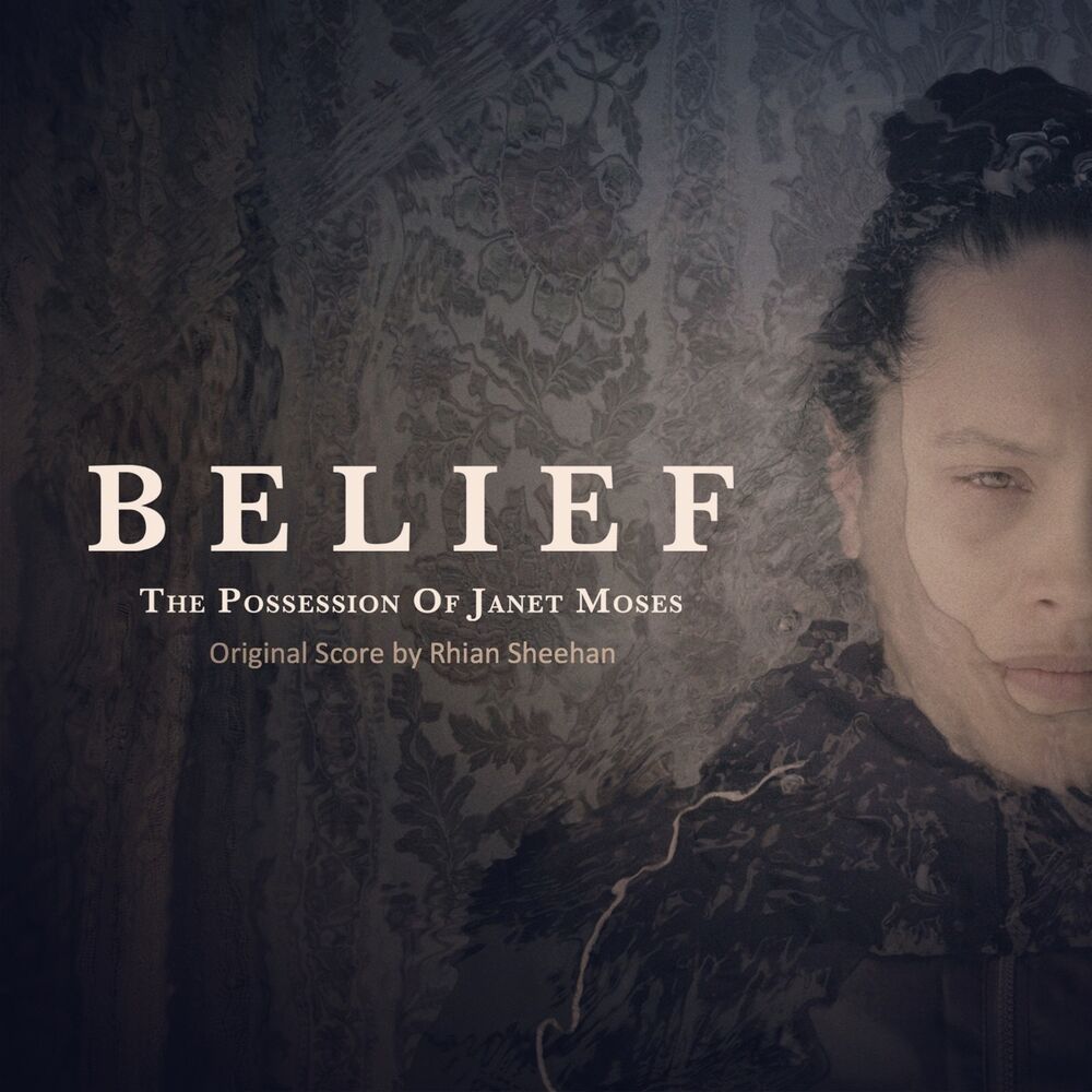 Picture of Belief: The Possession of Janet Moses (Original Score)