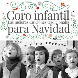 Cover of Coro Infantil. Las Mejores Canciones Tradicionales para Navidad