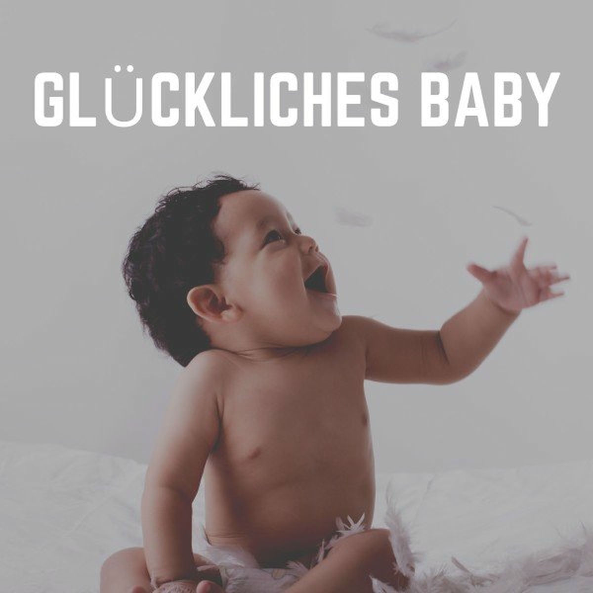 Album cover of Glückliches Baby