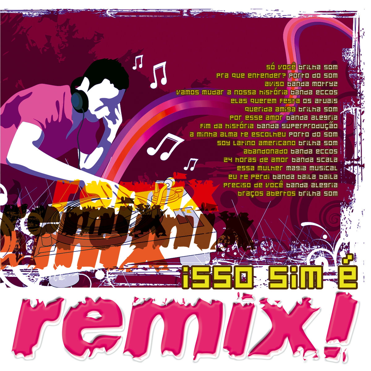 Album cover of Isso Sim É Remix!