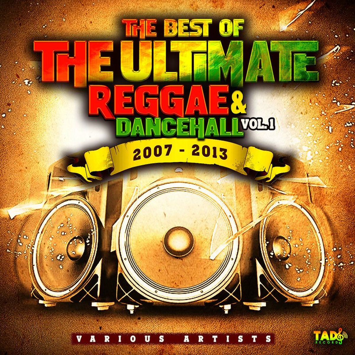 Album cover of The Best of The Ultimate Reggae & Dancehall, Vol. 1 2007-2013 (Edit)