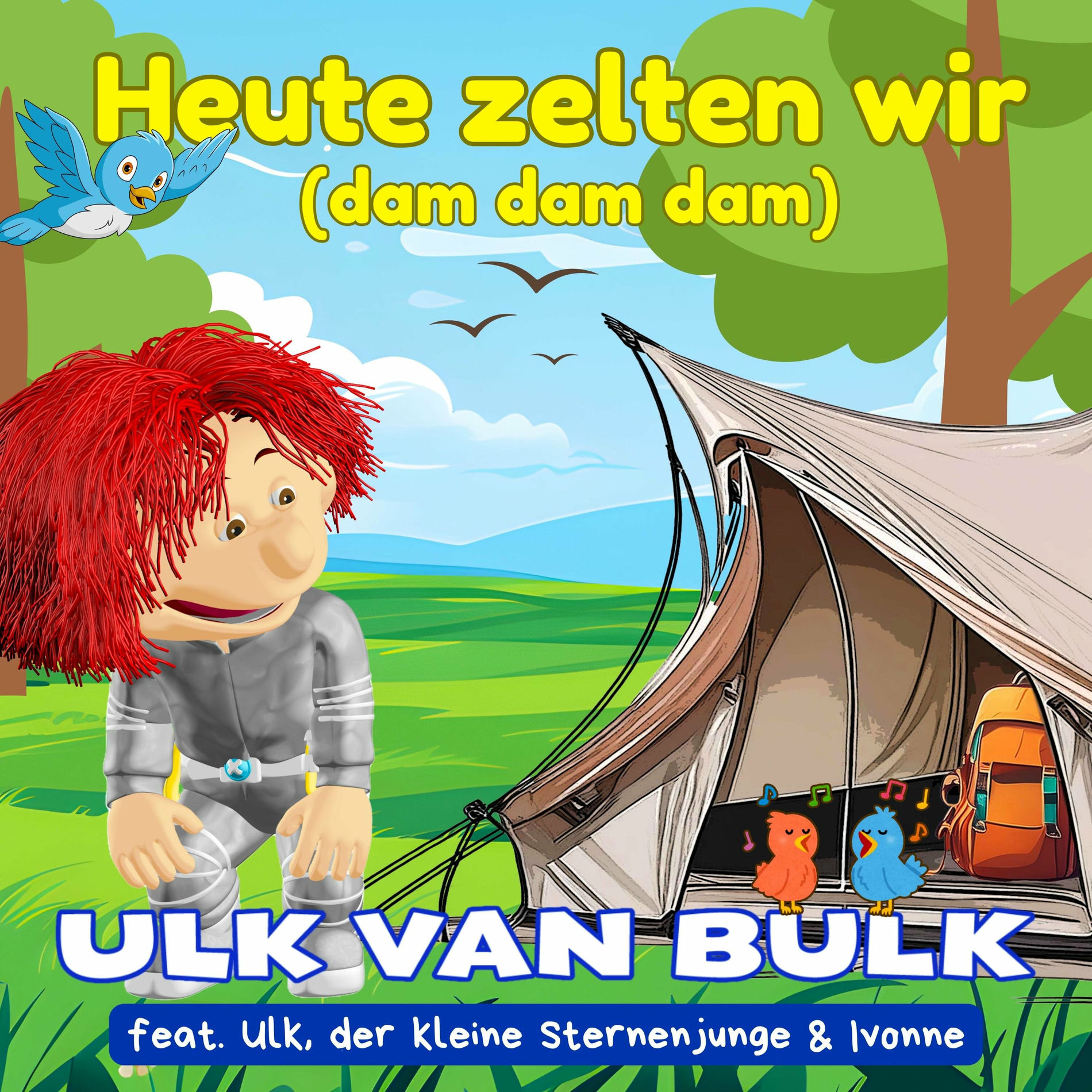 Album cover of Heute zelten wir (dam dam dam)
