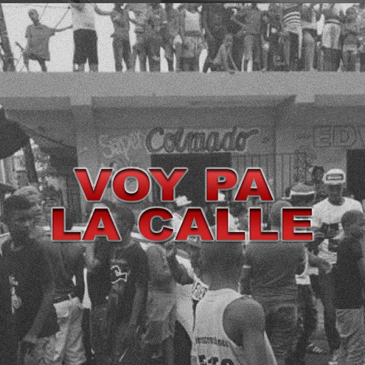 Album cover of Voy Pa La Calle
