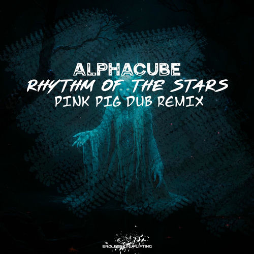AlphaCube - Rhythm of the Stars (Pink Pig Dub Remix) (2025) AlphaCube - Rhythm of the Stars (Pink Pig Dub Remix) (2025)