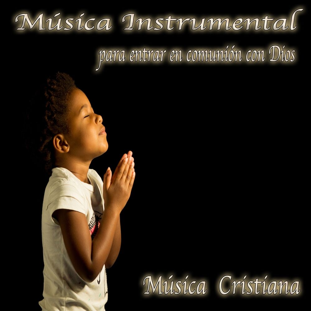 Picture of Música Instrumental para Entrar en Comunión Con Dios