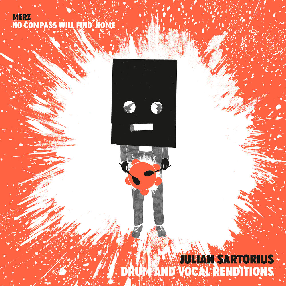 Picture of No Compass Will Find Home (Julian Sartorius Drum & Vocal Renditions)