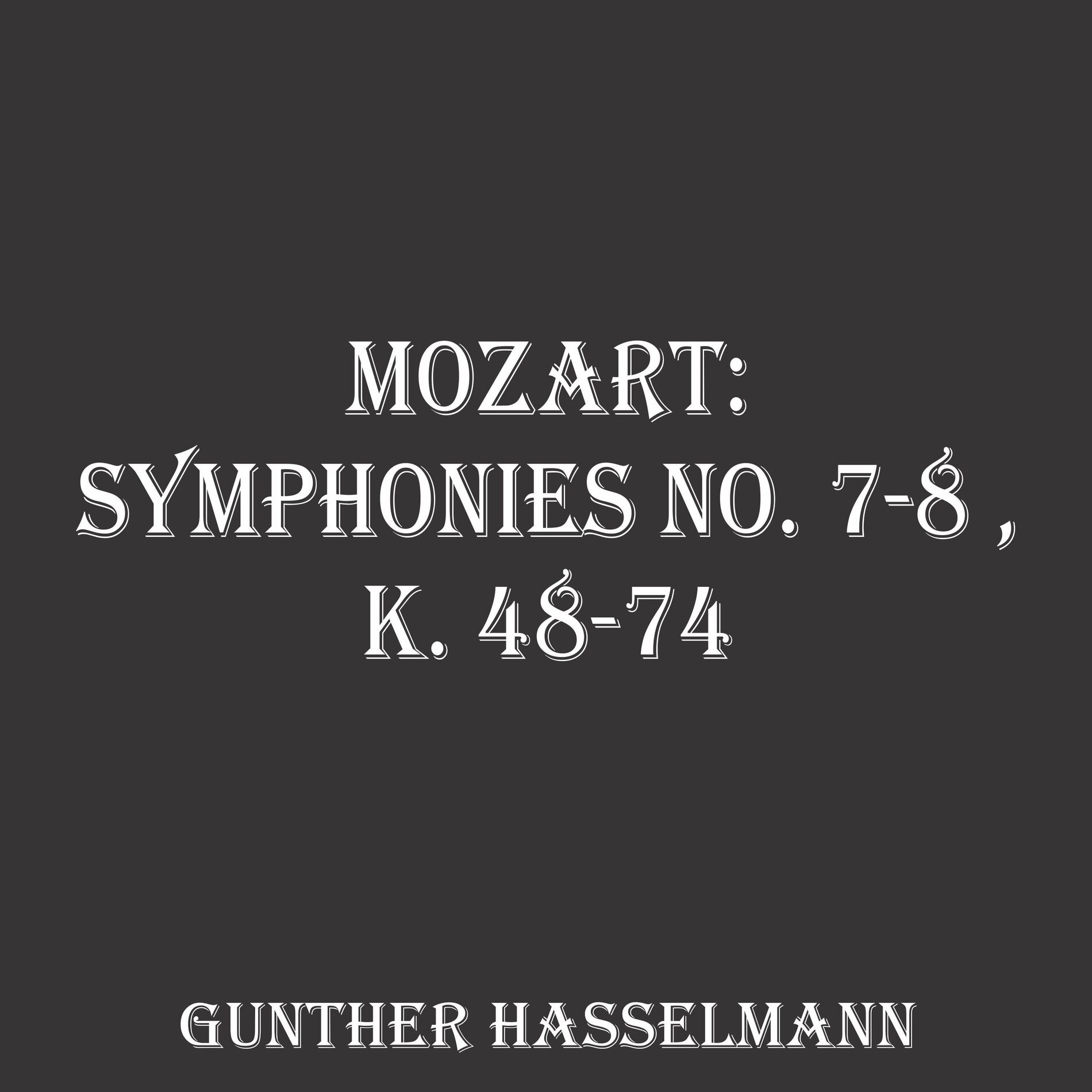 Album cover of Mozart: Symphonies No. 7-8 , K. 48-74