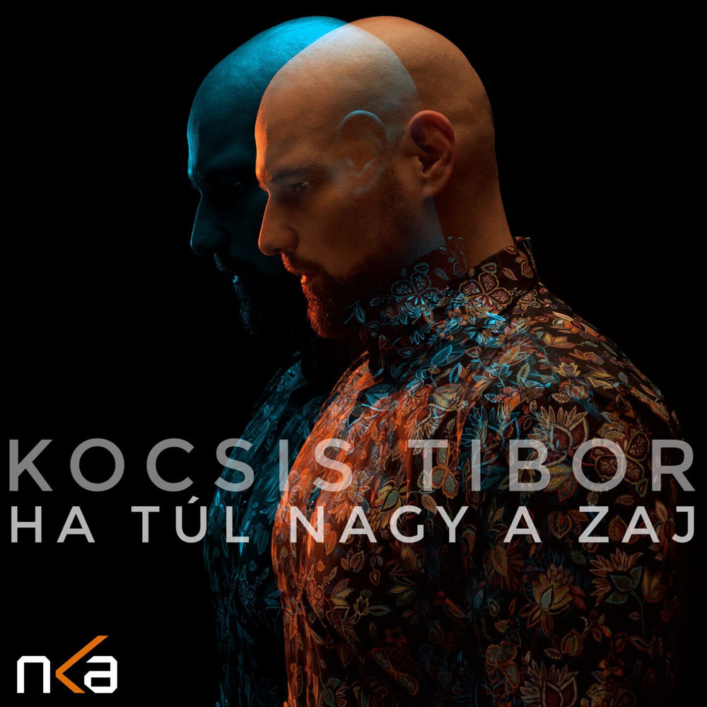 Kocsis Tibor – Ha Túl Nagy A Zaj borító