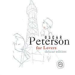 Cover of Oscar Peterson For Lovers (Deluxe Edition)