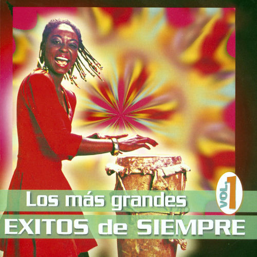 Los Más Grandes Éxitos de Siempre (Vol. 1) - Varios Artistas | Deezer