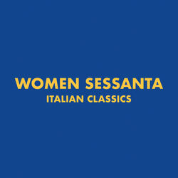 Cover of Italian Classics: Women Sessanta
