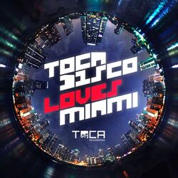 Cover of Tocadisco Loves Miami