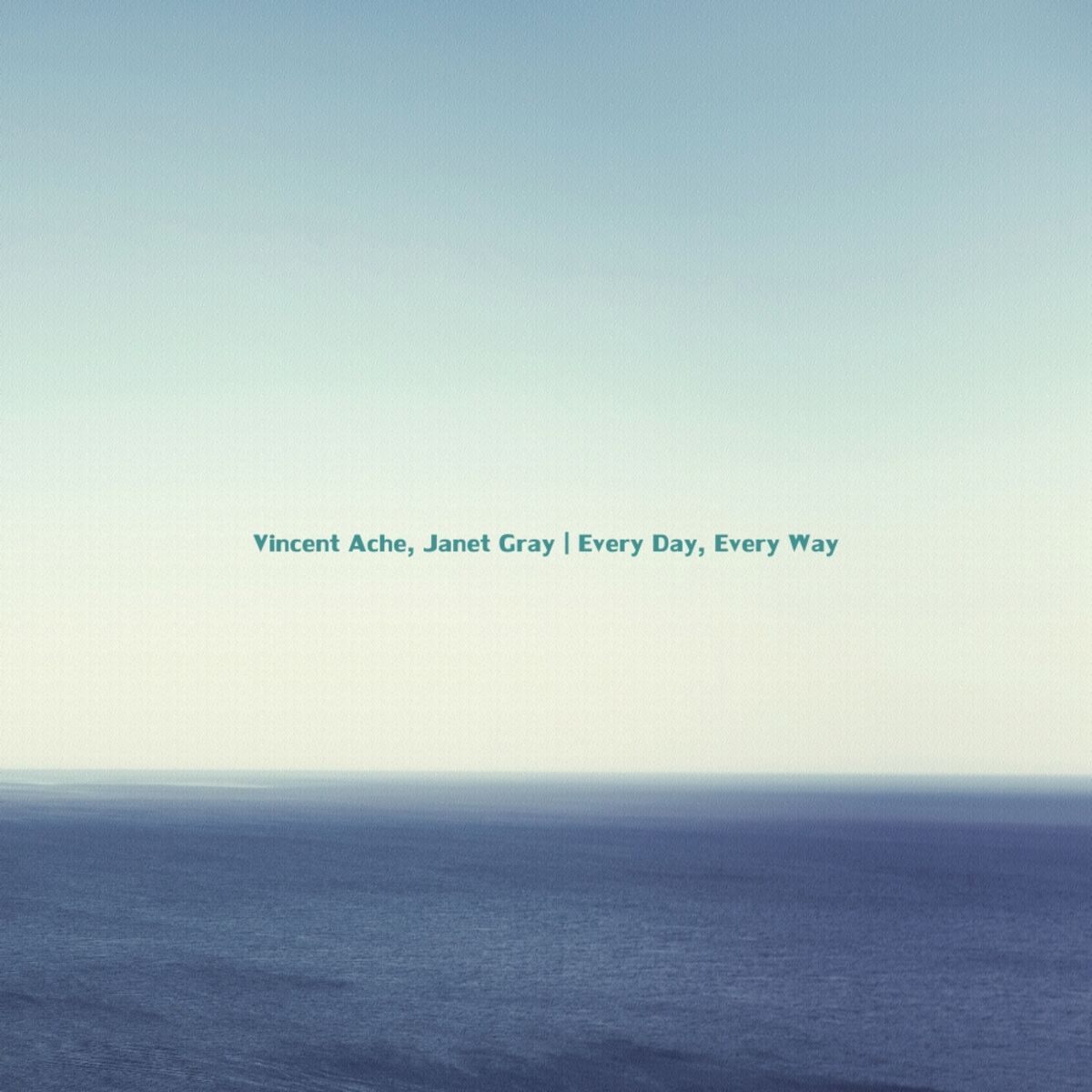 Album cover of Every Day, Every Way