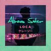 SOLER Alvaro - Loca