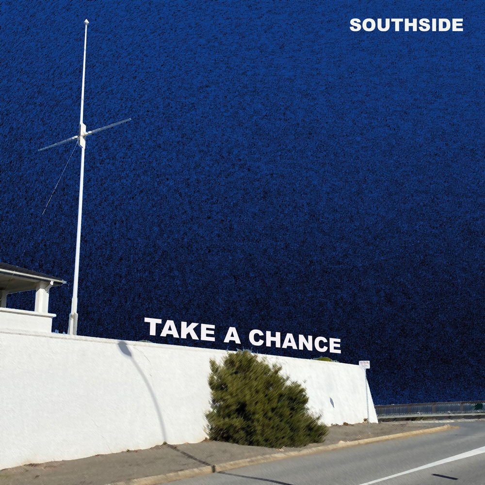 Album artwork for Take A Chance by Southside