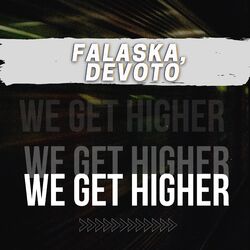 Cover of We Get Higher