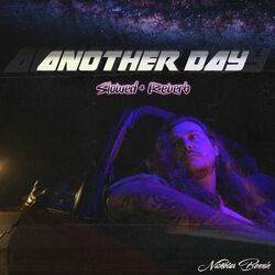 Cover of Another Day (Slowed + Reverb)