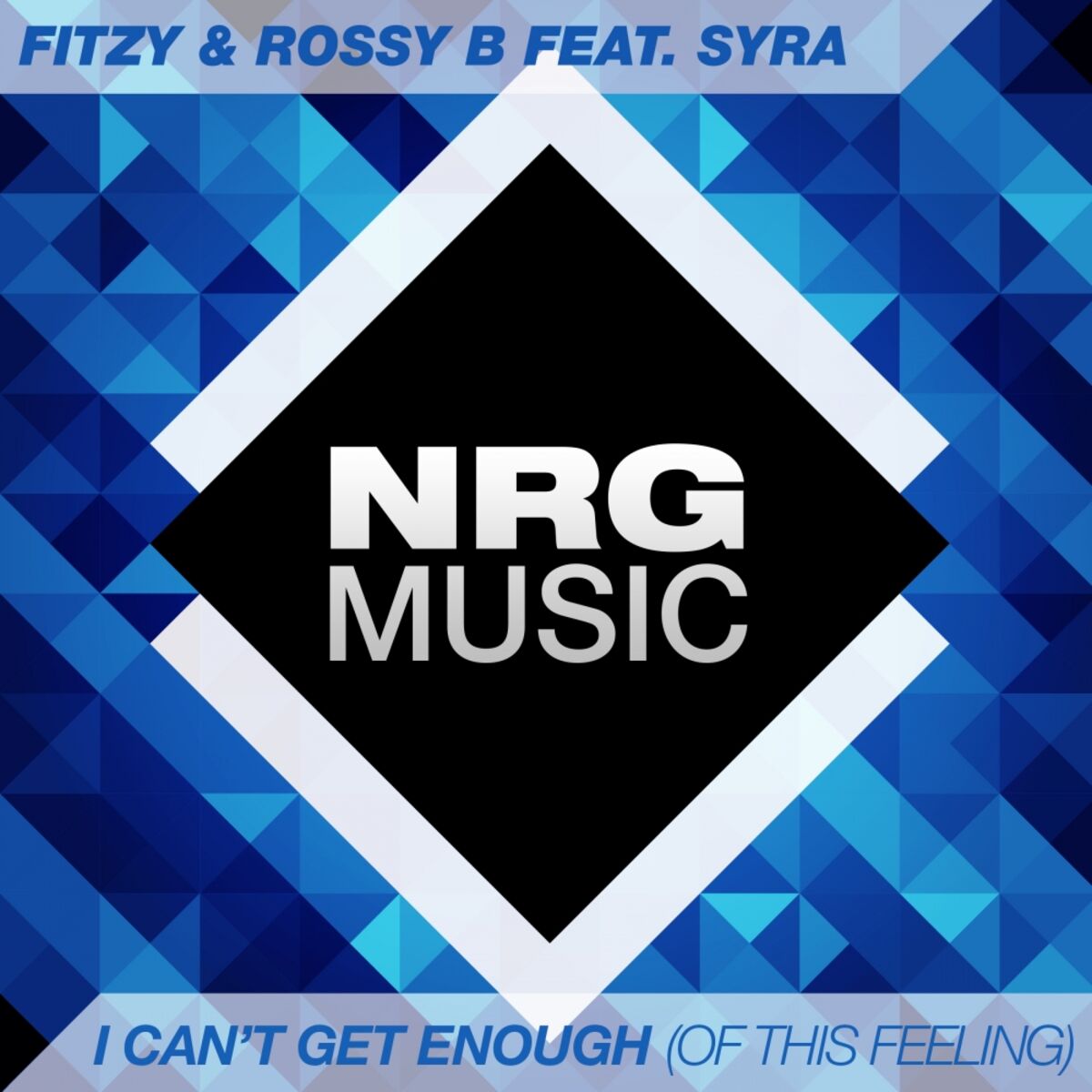 Album cover of I Can't Get Enough (Of This Feeling)