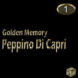 Cover of Peppino Di Capri, Vol. 1 (Golden Memory)