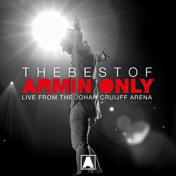 Cover of The Best Of Armin Only (Live from the Johan Cruijff ArenA - Amsterdam, The Netherlands) [Highlights]