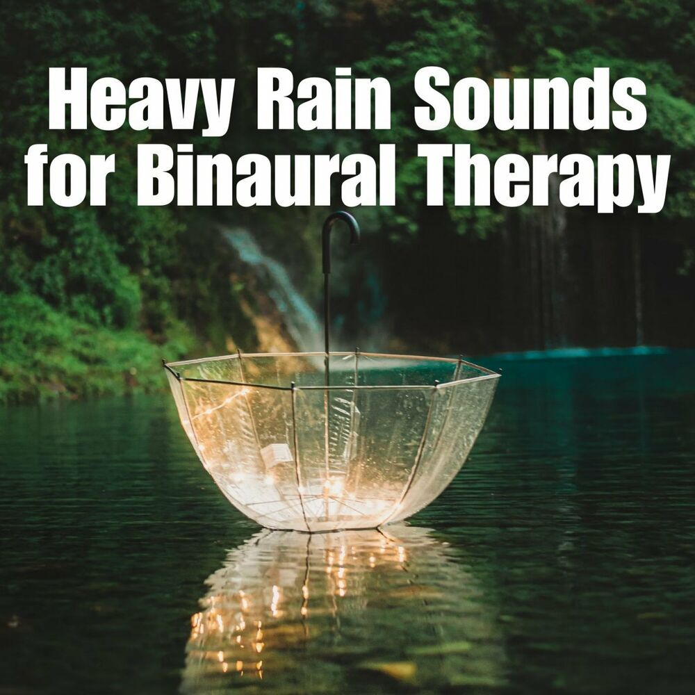 Picture of Heavy Rain Sounds for Binaural Therapy