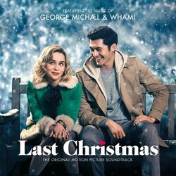Cover of George Michael & Wham! Last Christmas: The Original Motion Picture Soundtrack