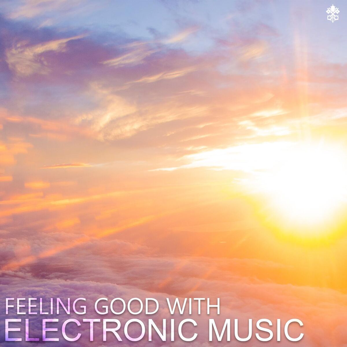 Album cover of Feeling Good with Electronic Music