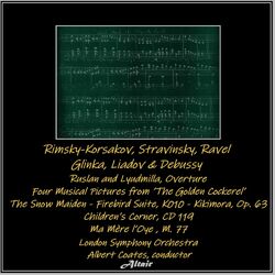 Cover of Rimsky-Korsakov, Stravinsky, Ravel, Glinka, Liadov & Debussy: Ruslan and Lyudmilla, Overture - Four Musical Pictures from ’the Gol