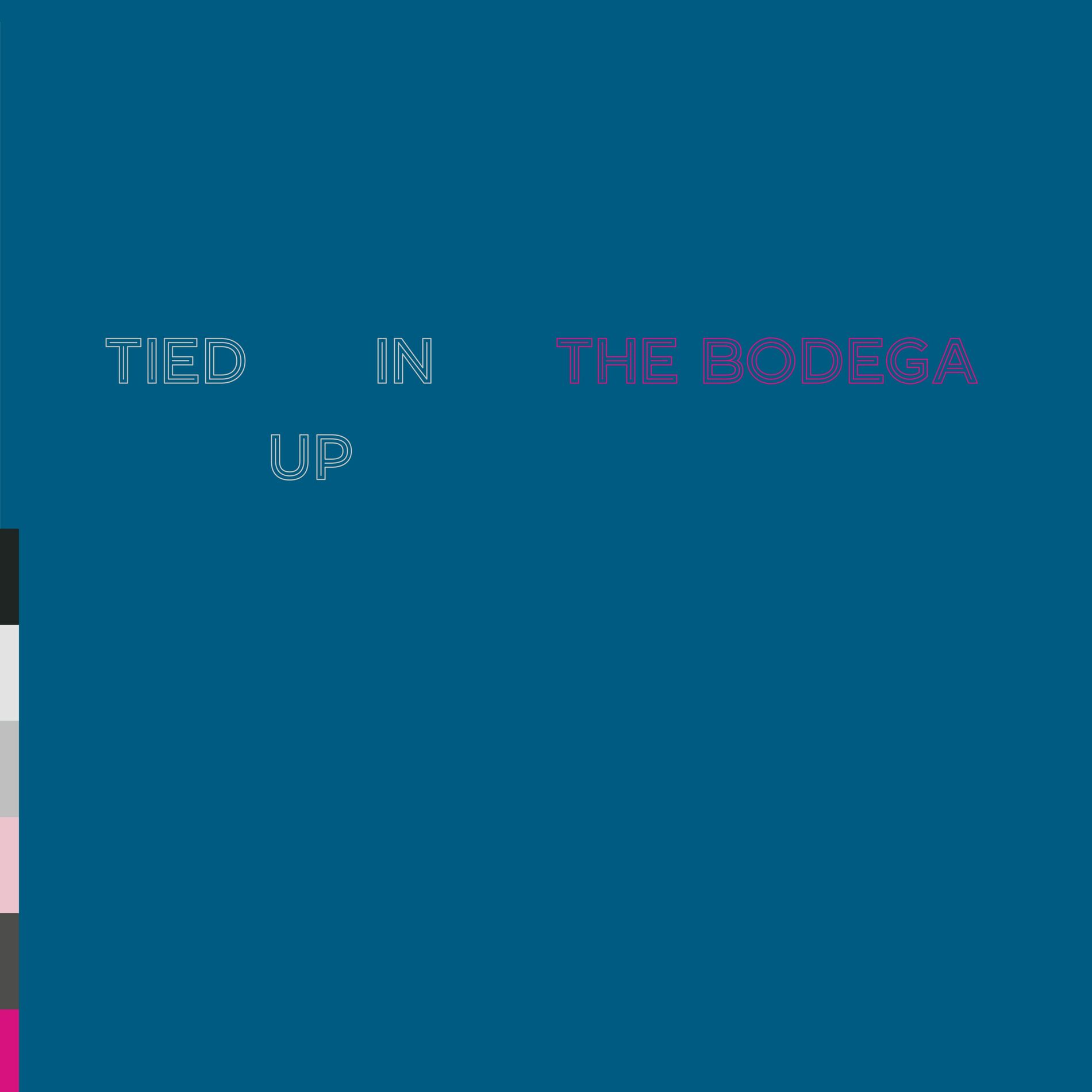 Album cover of Tied Up in The Bodega (Live)