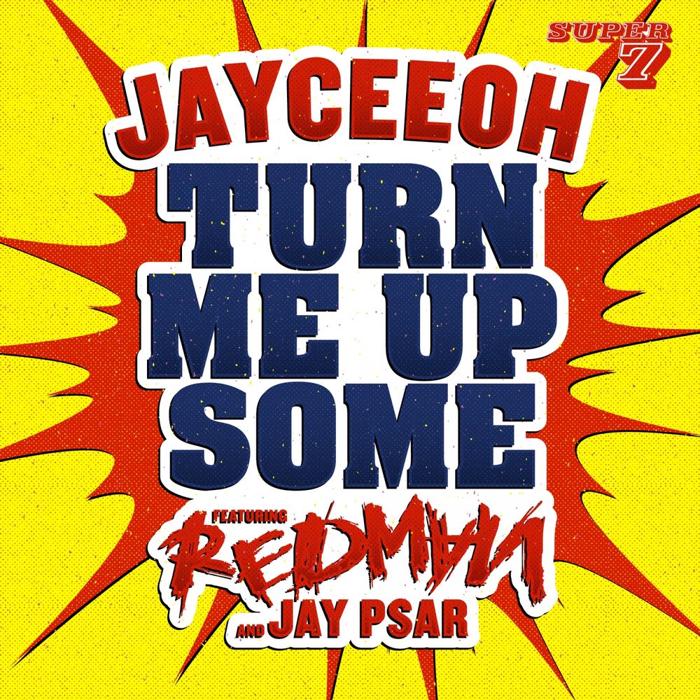 Picture of Turn Me Up Some (feat Redman & Jay Psar)