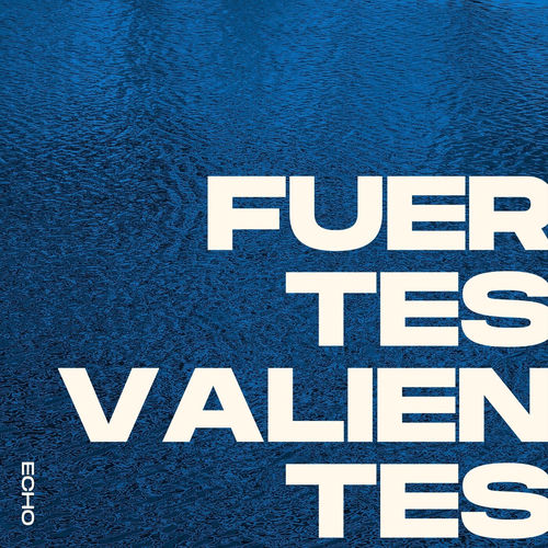 Fuertes Valientes