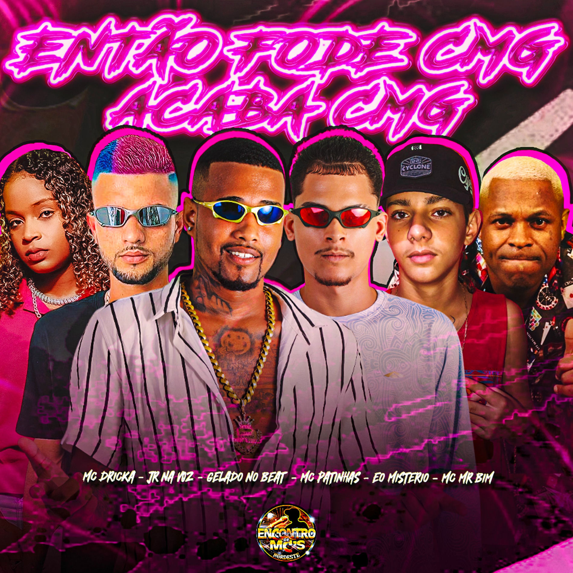 Album cover of Então Fode Cmg Acaba Cmg