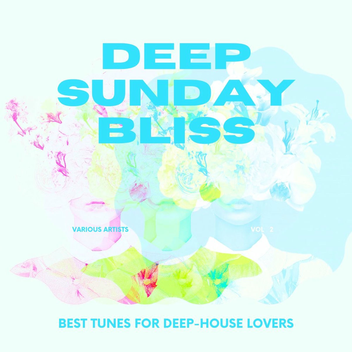 Album cover of Deep Sunday Bliss (Best Tunes For Deep-House Lovers), Vol. 2