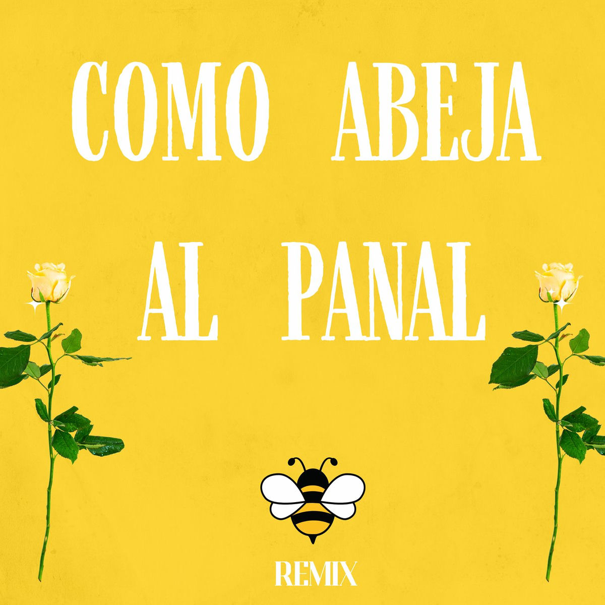 Album cover of Como Abeja Al Panal (Remix)