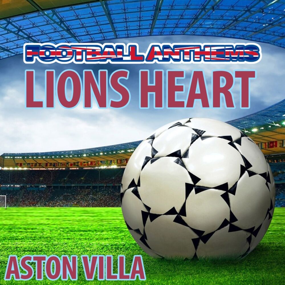 Picture of Lions Heart - Aston Villa Anthem