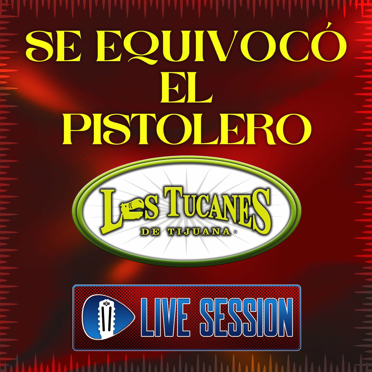 Album picture of Se Equivocó El Pistolero (En Vivo – Live Session)