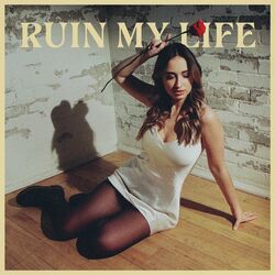 Cover of Ruin My Life