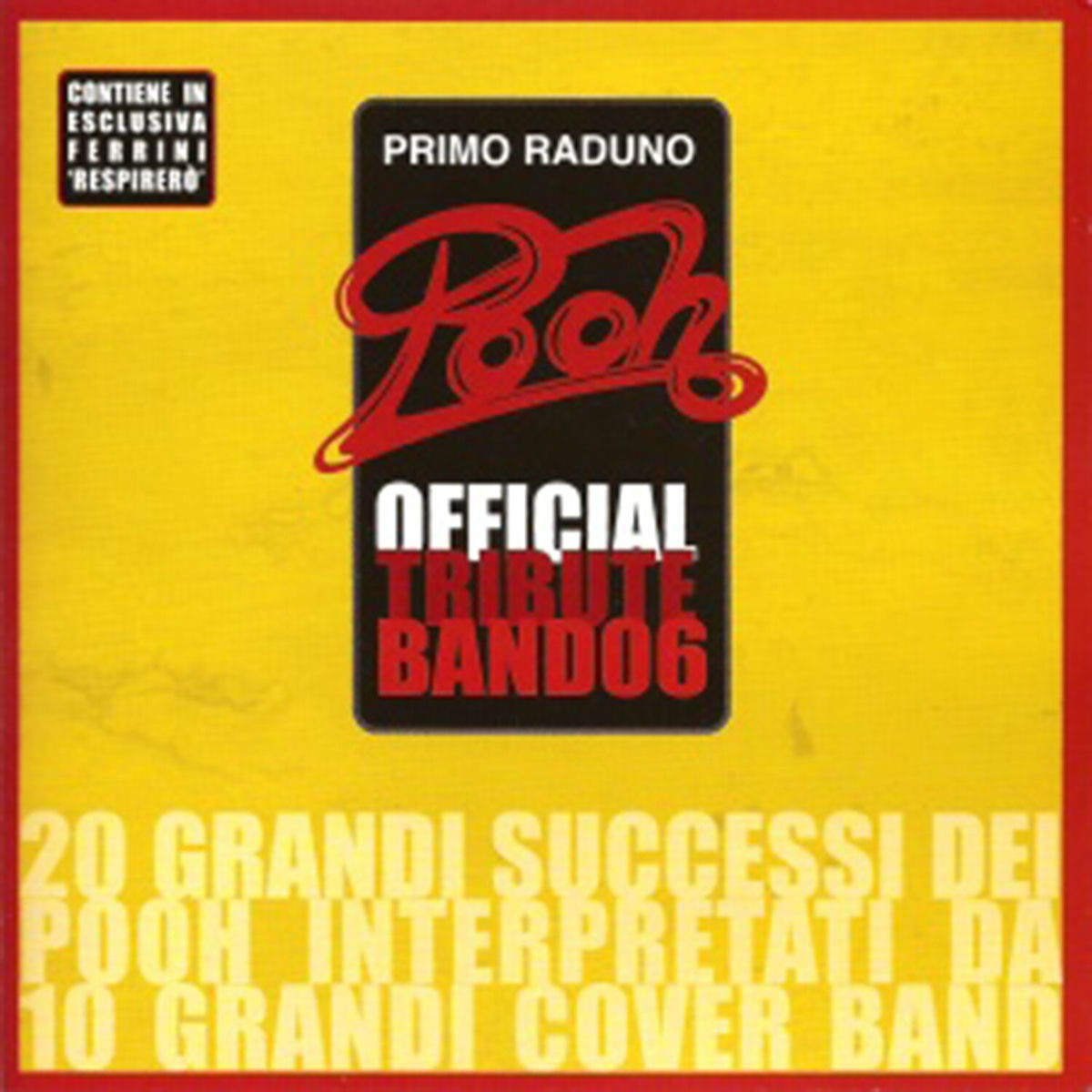Album cover of Primo Raduno Pooh (Official Tribute Band 06)
