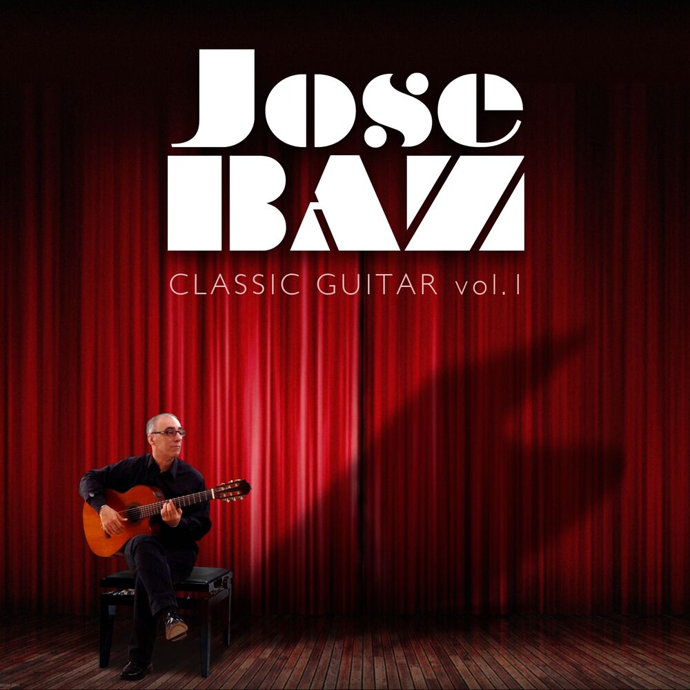 Picture of José Baz: Classic Guitar, Vol. 1