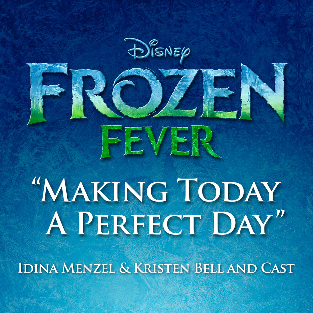 Picture of Making Today a Perfect Day (From "Frozen Fever")