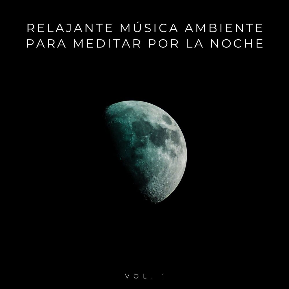 Picture of Relajante Música Ambiente Para Meditar Por La Noche Vol. 1