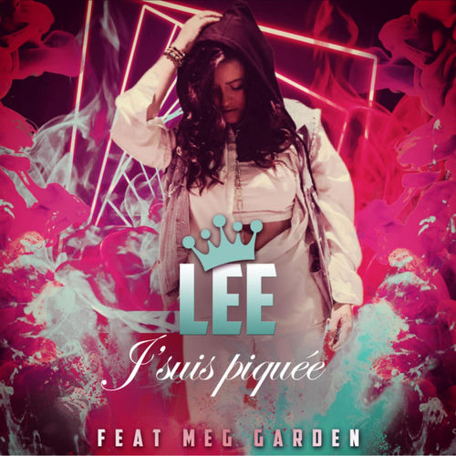 Jsuis piquée (feat. Megg Garden)