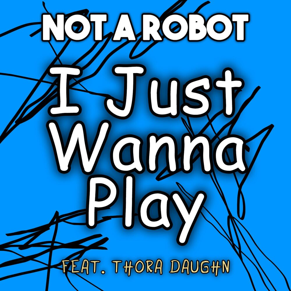 Picture of I Just Wanna Play (feat. Thora Daughn)