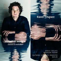 Cover of Ravel & Duparc: Aimer et mourir – Danses et mélodies